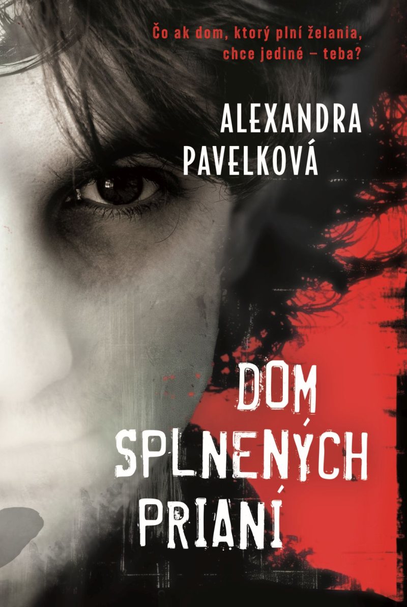 Obálka knihy Dom splnených prianí od Alexandry Pavelkovej